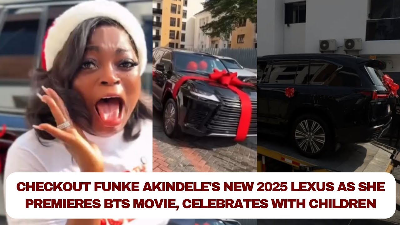 Checkout Funke Akindele's new 2025 Lexus as she premieres BTS Movie, celebrates with children