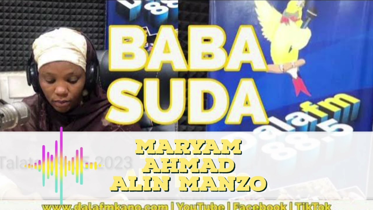 Baba Suda tare da Maryam Ahmad Alin Manzo, 12-03-2024