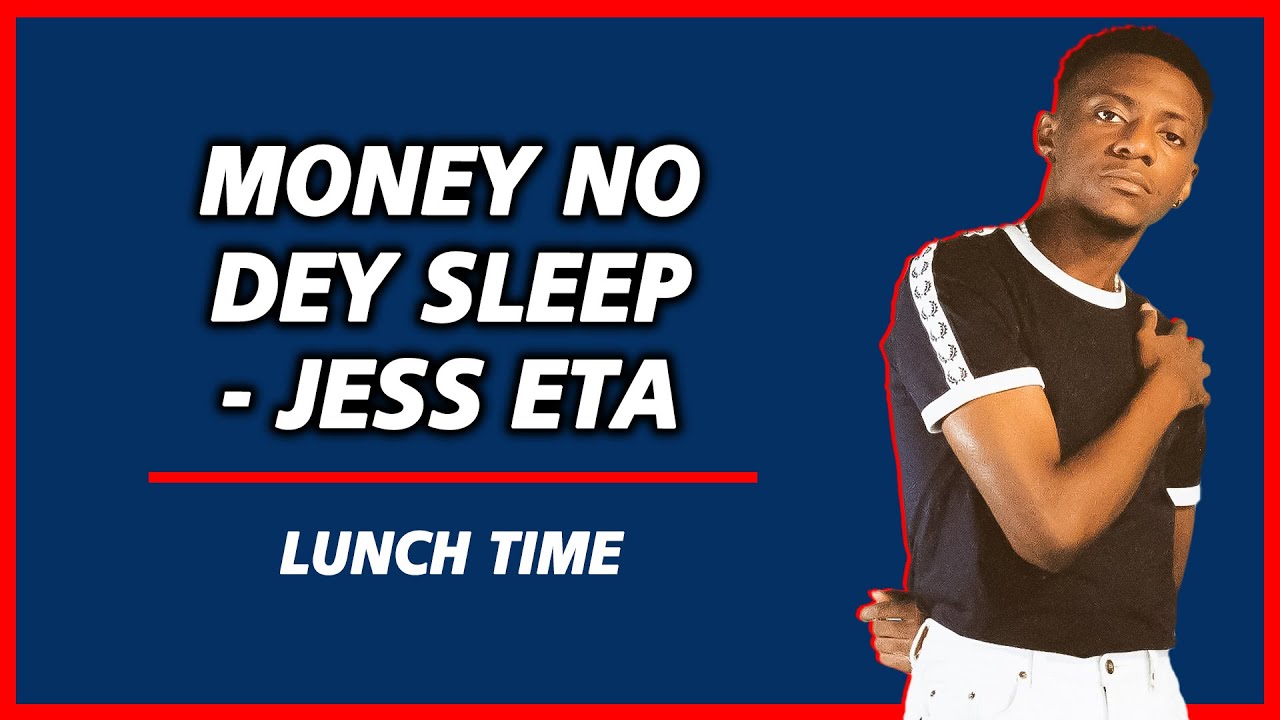 JESS ETA ON LUNCHTIME WITH TELOJO | Money no dey sleep. We no fit sleep! | LunchTime