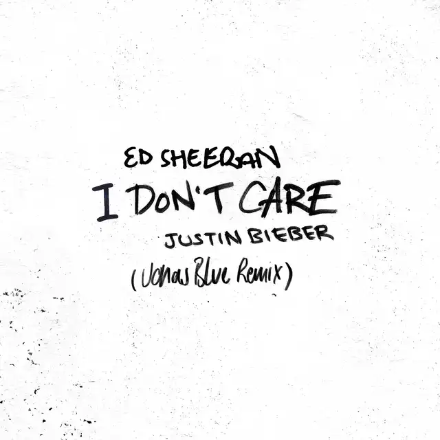 I Don't Care (with Justin Bieber) - Jonas Blue Remix