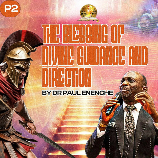 The Blessing Of Divine Guidance And Direction (Part 2)