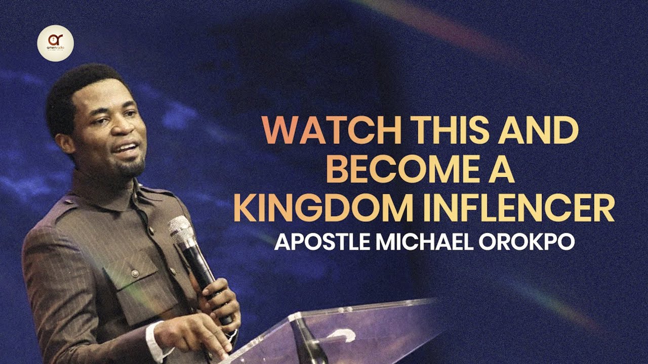 Watch This And Become A Kingdom Influencer - Apostle Michael Orokpo ||| Christian Leadership