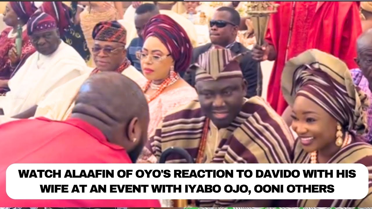 Watch Alaafin of Oyo's reaction to Davido with his wife at an event with Iyabo Ojo, Ooni others