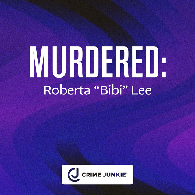MURDERED: Roberta "Bibi" Lee cover art