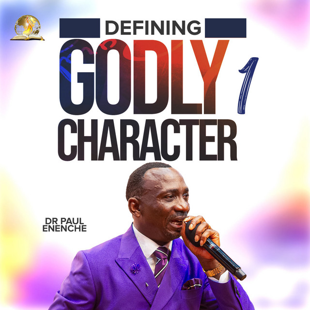 Defining Godly Character (Part 1)