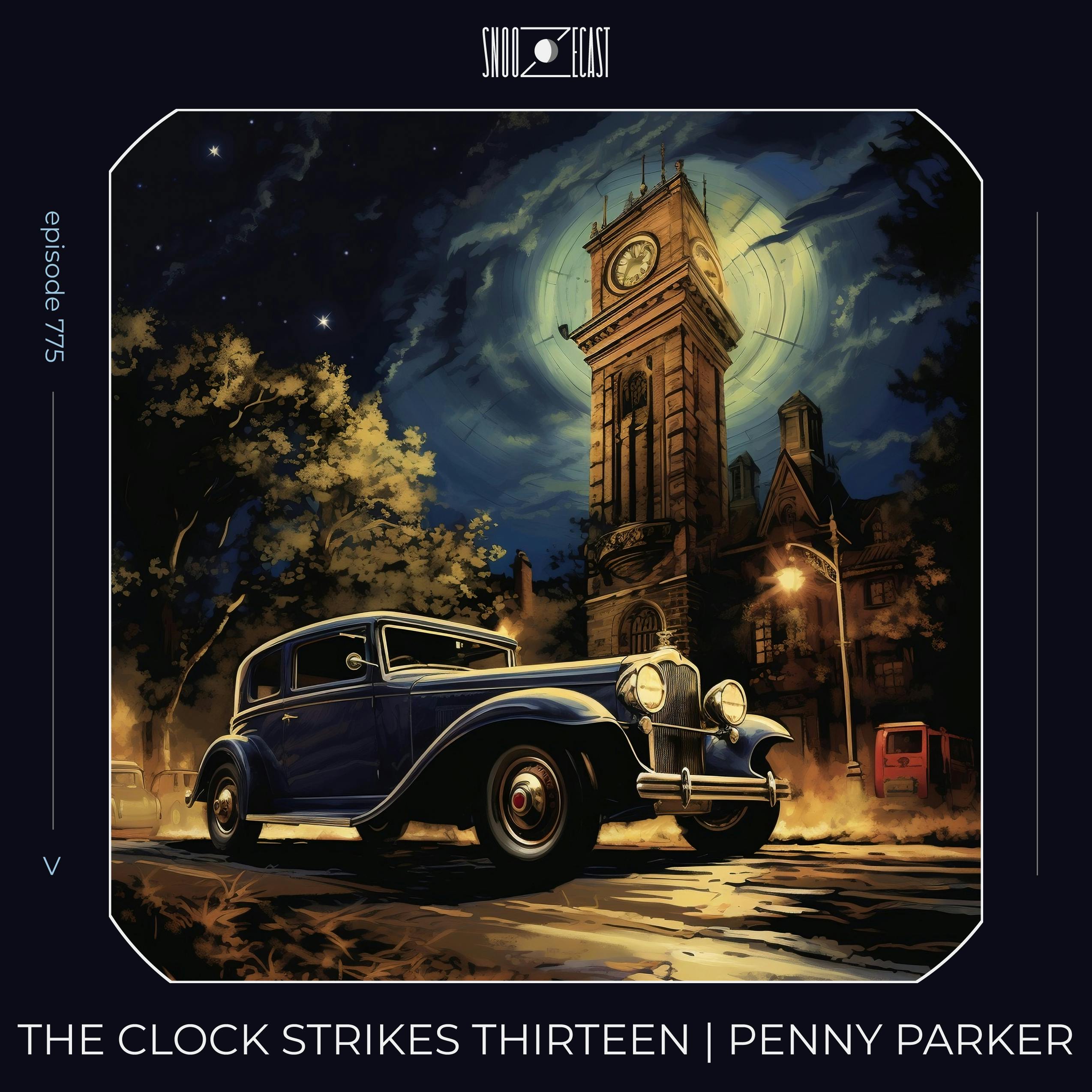 The Clock Strikes Thirteen | Penny Parker
