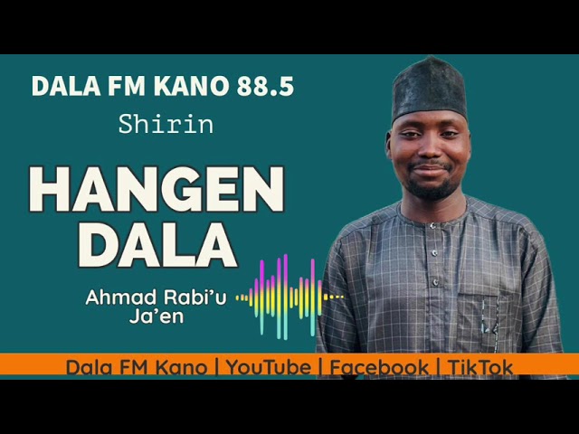 Saurarin shirin Hangen Dala 23-04-2024, tare da Ahmad Rabi'u Ja'en