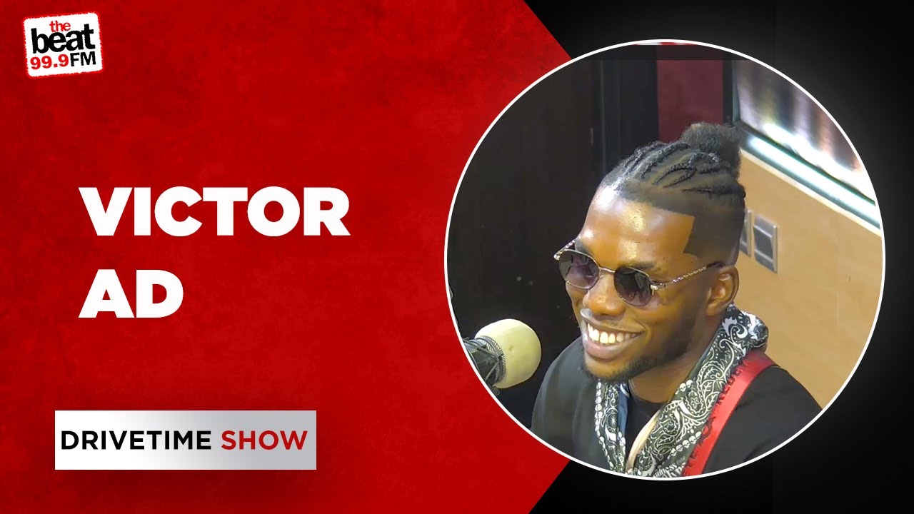 "I Recorded The Song With Bella Shmurda 2 years ago" - Victor AD On The #DrivetimeShow