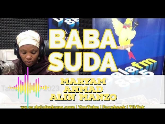 Baba Suda tare da Maryam Ahmad Alin Manzo 04-03-2024
