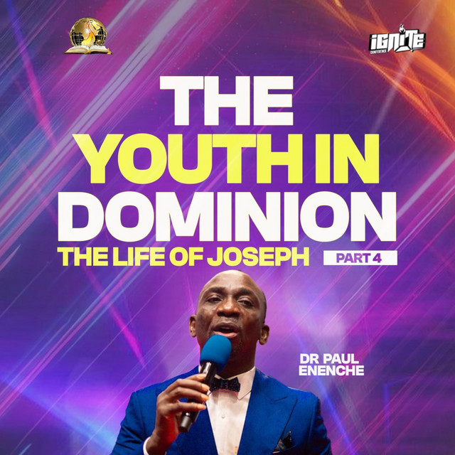 The Youth In Dominion - The Life Of Joseph (Part 4)