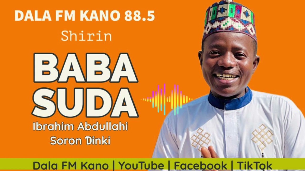 Baba Suda tare da Ibrahim Abdullahi Soron Dinki, 14-03-2024