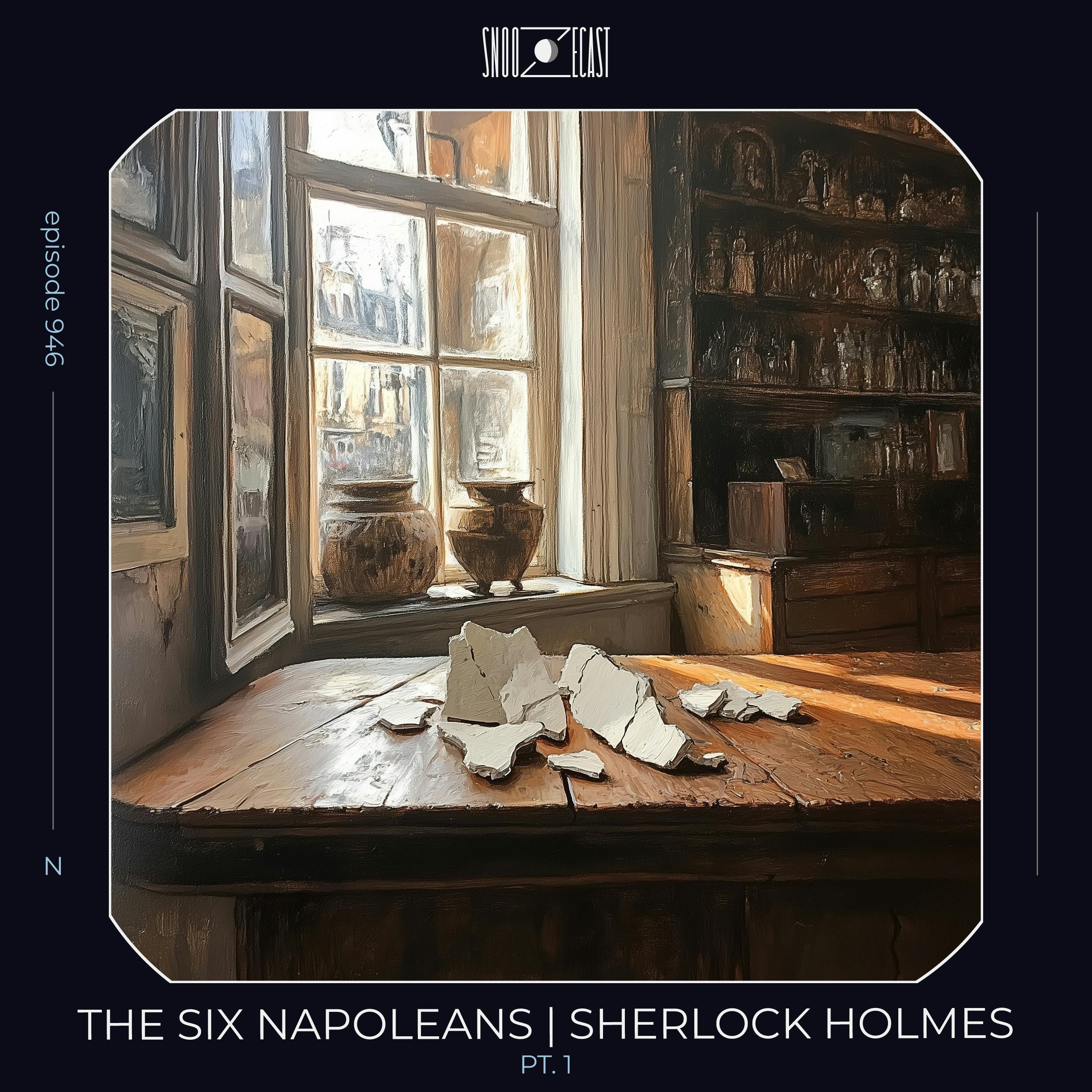 The Six Napoleans pt. 1 | Sherlock Holmes