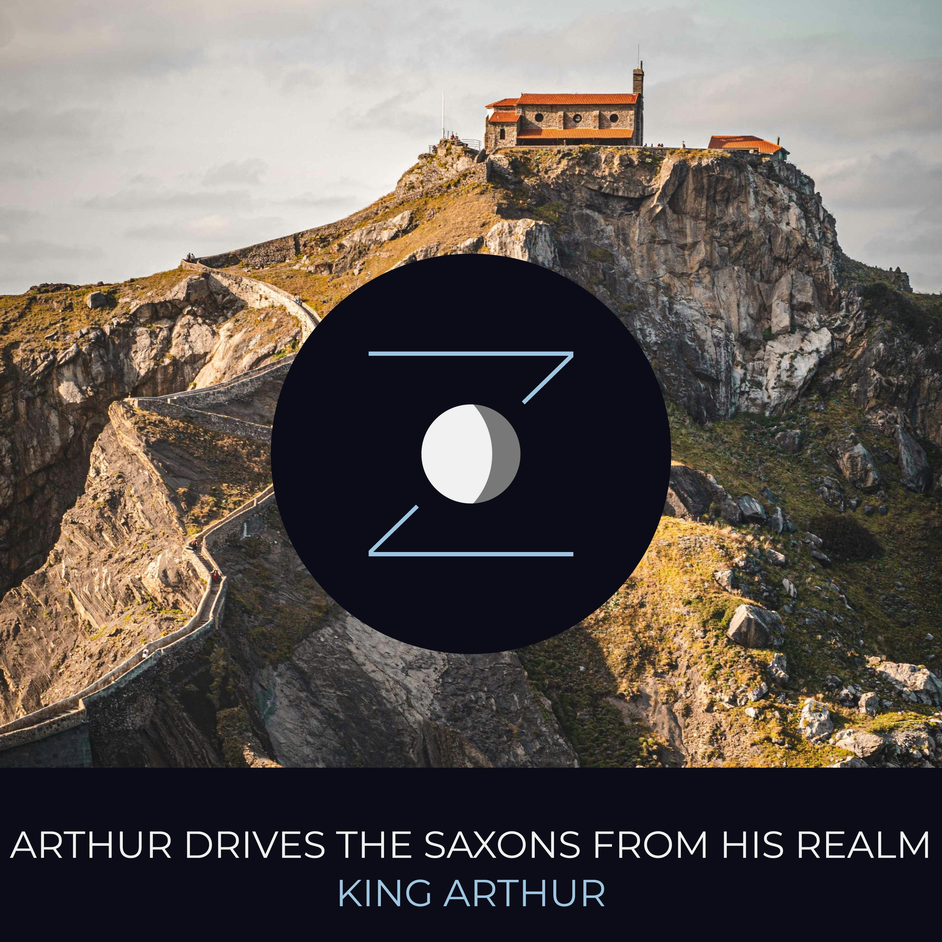 Arthur Drives the Saxons from his Realm | King Arthur