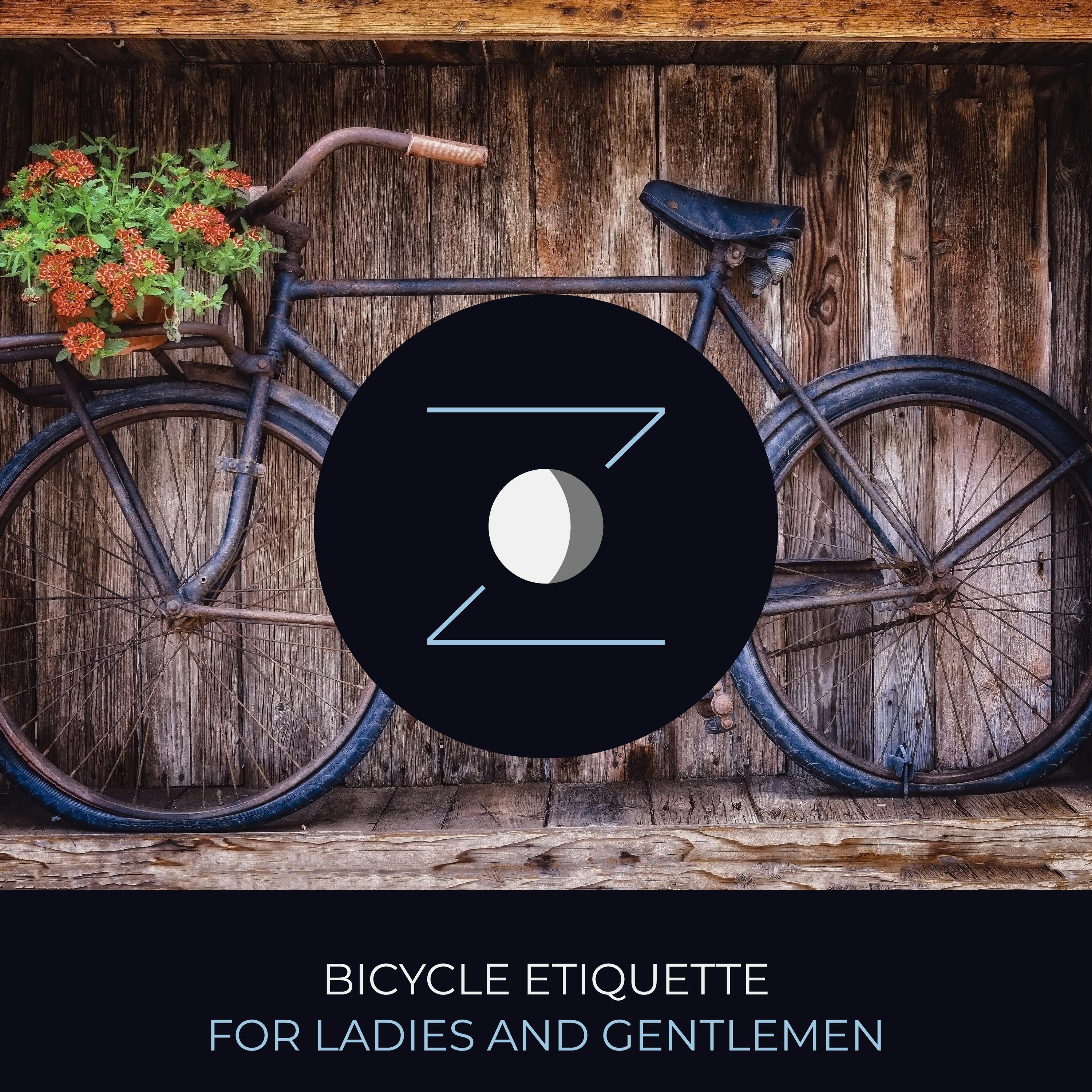Bicycle Etiquette for Ladies and Gentlemen
