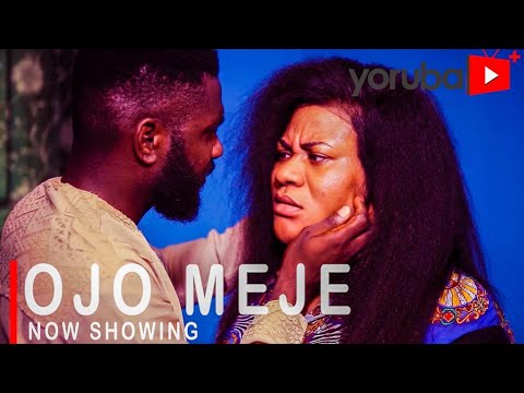 Ojo Meje Latest Yoruba Movie Drama