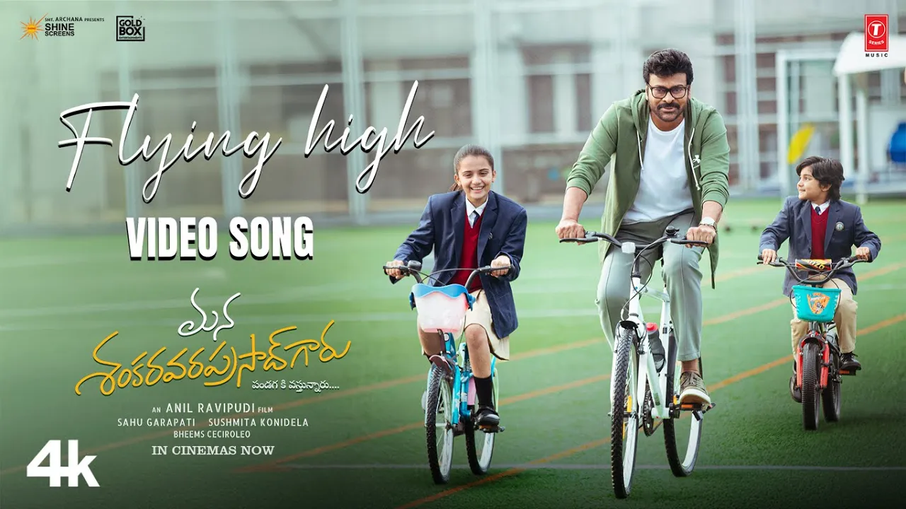 Flying High Video | Chiranjeevi | Anil Ravipudi | Bheems Ceciroleo | Mana ShankaraVaraPrasad Garu