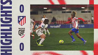 Atlético de Madrid Femenino 0-0 Madrid CFF | HIGHLIGHTS - Liga F, MD20