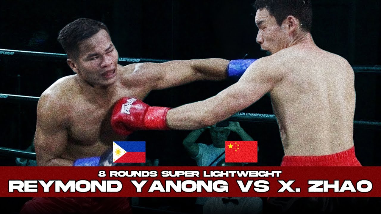 🇵ðŸ‡Reymond Yanong vs 🇨🇳Xinqiang Zhao - 8 Rounds Super Lightweight Bout