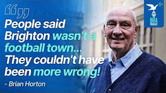 Brian Horton on Albion's Rise To The Top Flight, Reaching 2000 Games and Peter Taylor | BHA Podcast