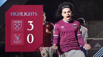 West Ham United U21 3-0 Crystal Palace U21 | Premier League 2 Highlights