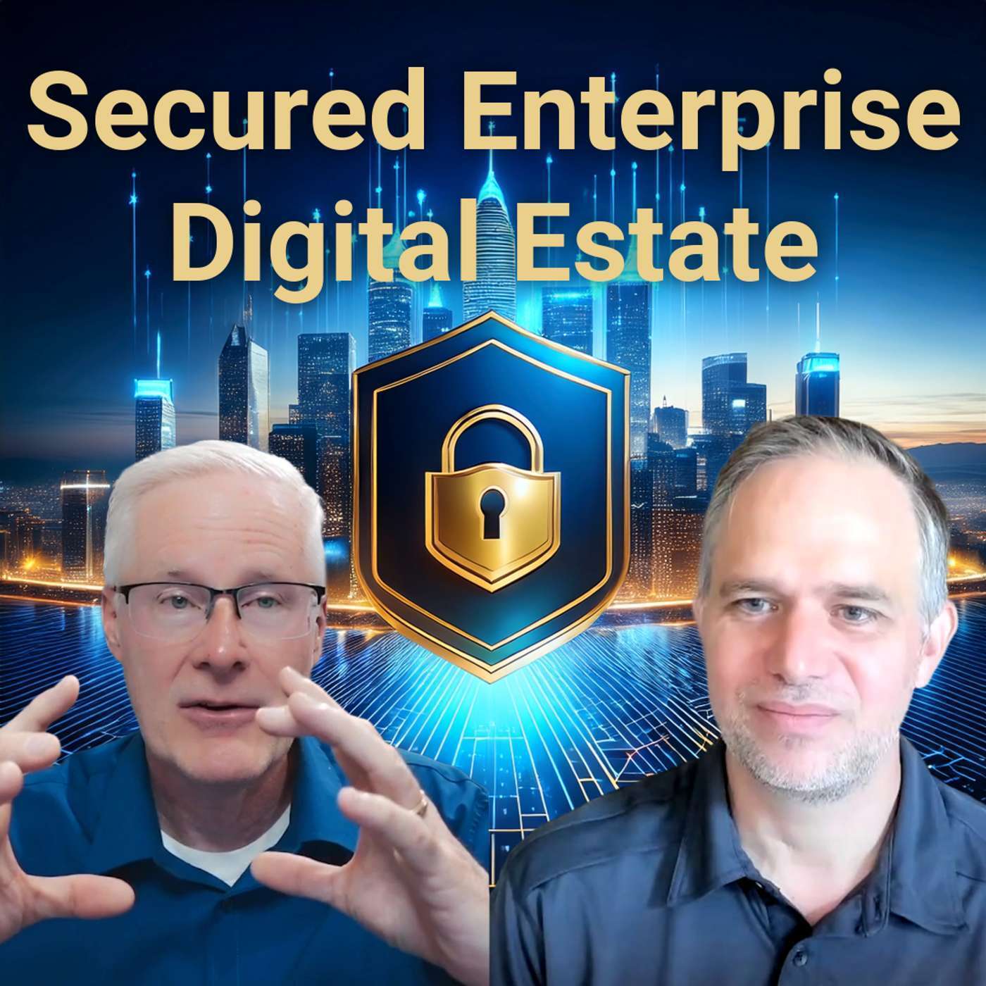 #291 Enterprise Architecture & Security: Building a Strong Digital Estate