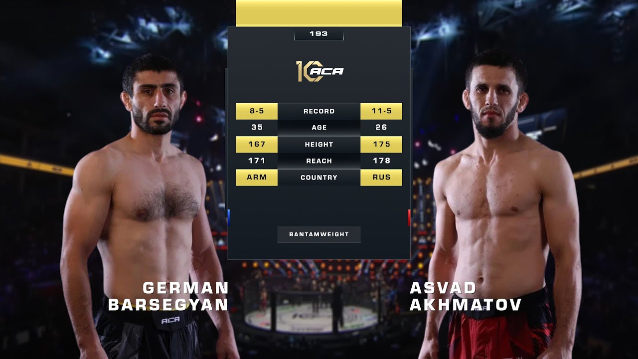 Герман Барсегян vs. Асвад Ахматов | Asvad Akhmatov vs. German Barsegyan | ACA 193