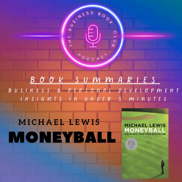 Moneyball by Michael Lewis — Data, Analytics & the Future of Winning - A Business Book Club Series