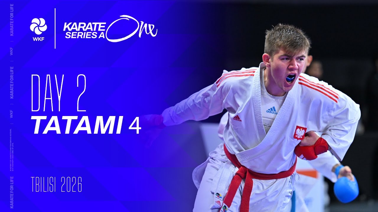 2026 Karate One - Series A Tbilisi | Saturday - Tatami 4 |