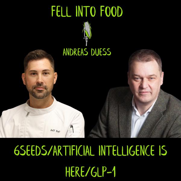 ANDREAS DUESS: 6SEEDS/ARTIFICIAL INTELLIGENCE & FOOD/GLP-1