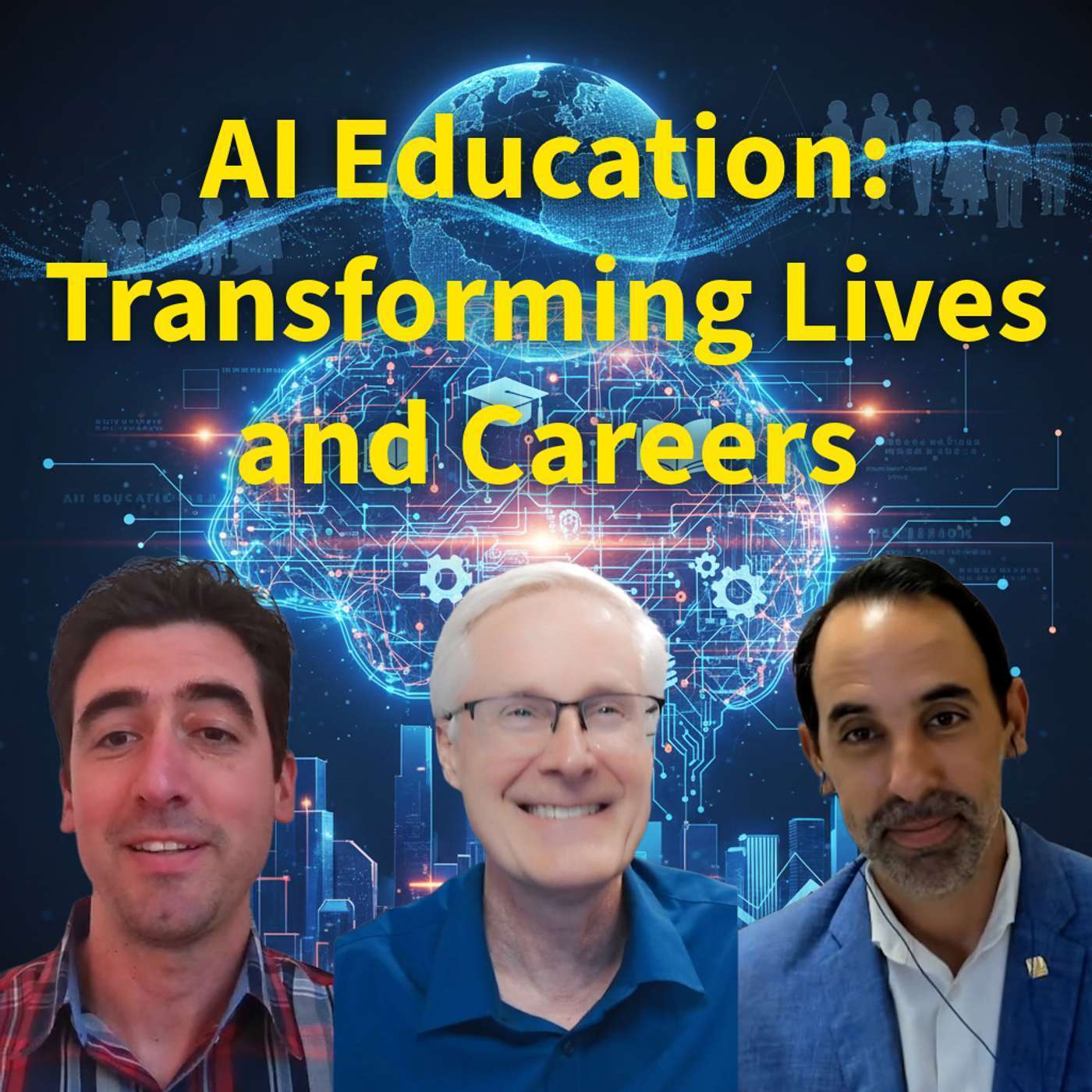 #311 The Future of AI Education: Transforming Lives and Careers