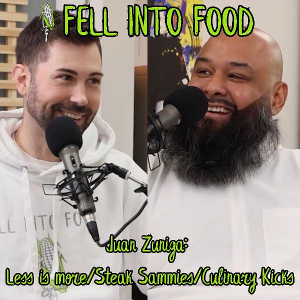 Juan Zuniga: Less is more/Steak Sammies/Culinary Kicks