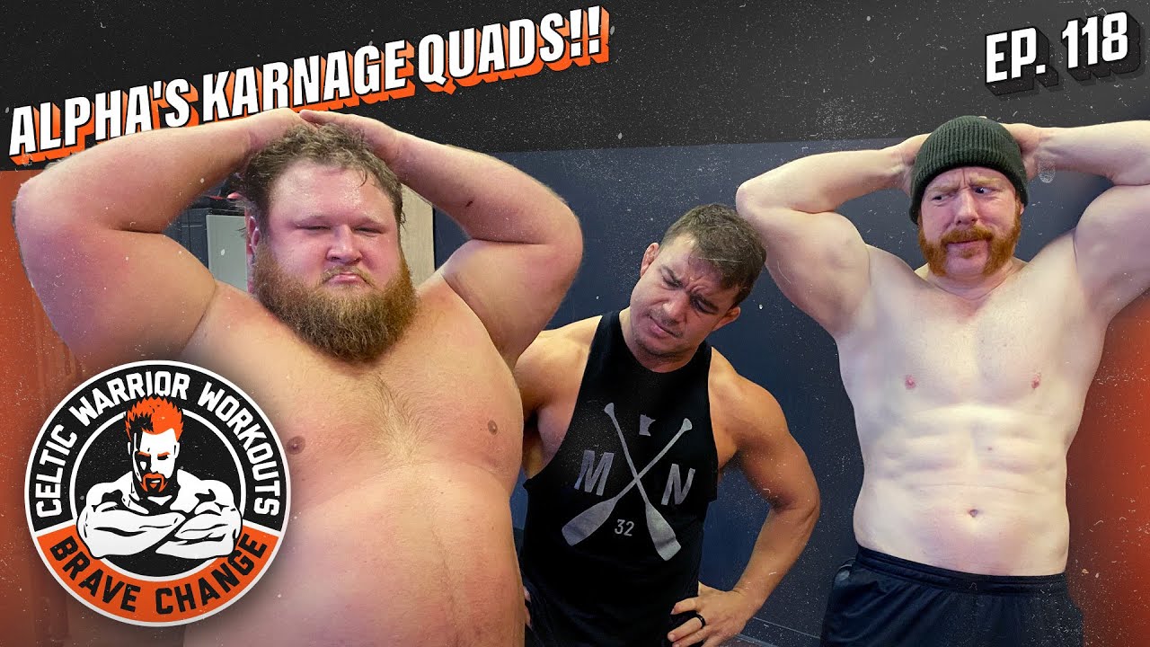 Alpha Academy "Alpha's Karnage” Quads workout | Celtic Warrior Workouts Ep. 118