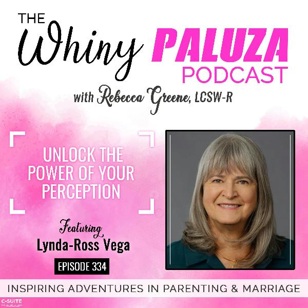 Episode 334: Unlock the power of your Perception