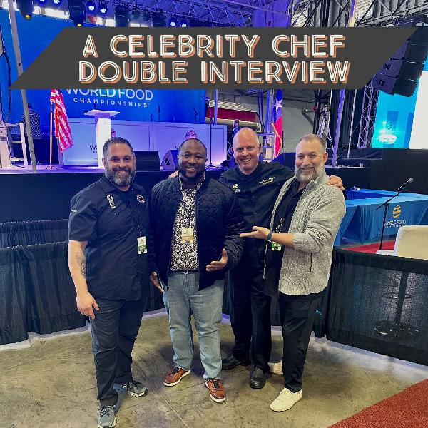 From the World Food Championships: A Taste of Resilience, Mentorship, and Culinary Passion with Chefs Jernard Wells and John McFadden