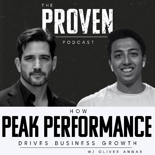 How Peak Performance Drives Business Growth - Oliver Anwar