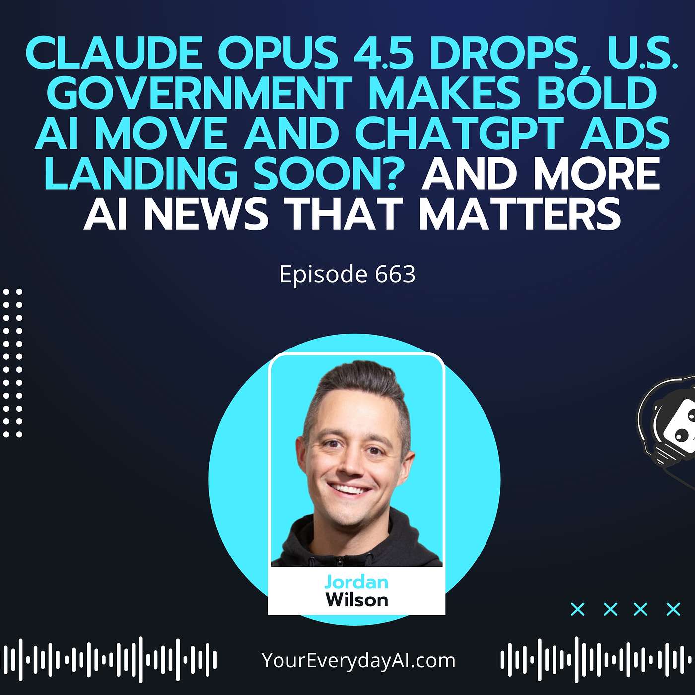 Claude Opus 4.5 drops, U.S. government makes bold AI move and ChatGPT ads landing soon? And More AI News that Matters