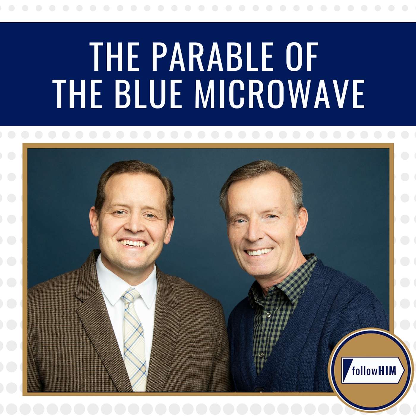 The Parable of the Blue Microwave • followHIM Favorites • April 21 - 27 • Come Follow Me