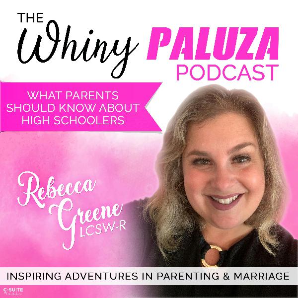 Episode 337: How can parents effectively use empathy, not sympathy, to connect with their high school-aged children?