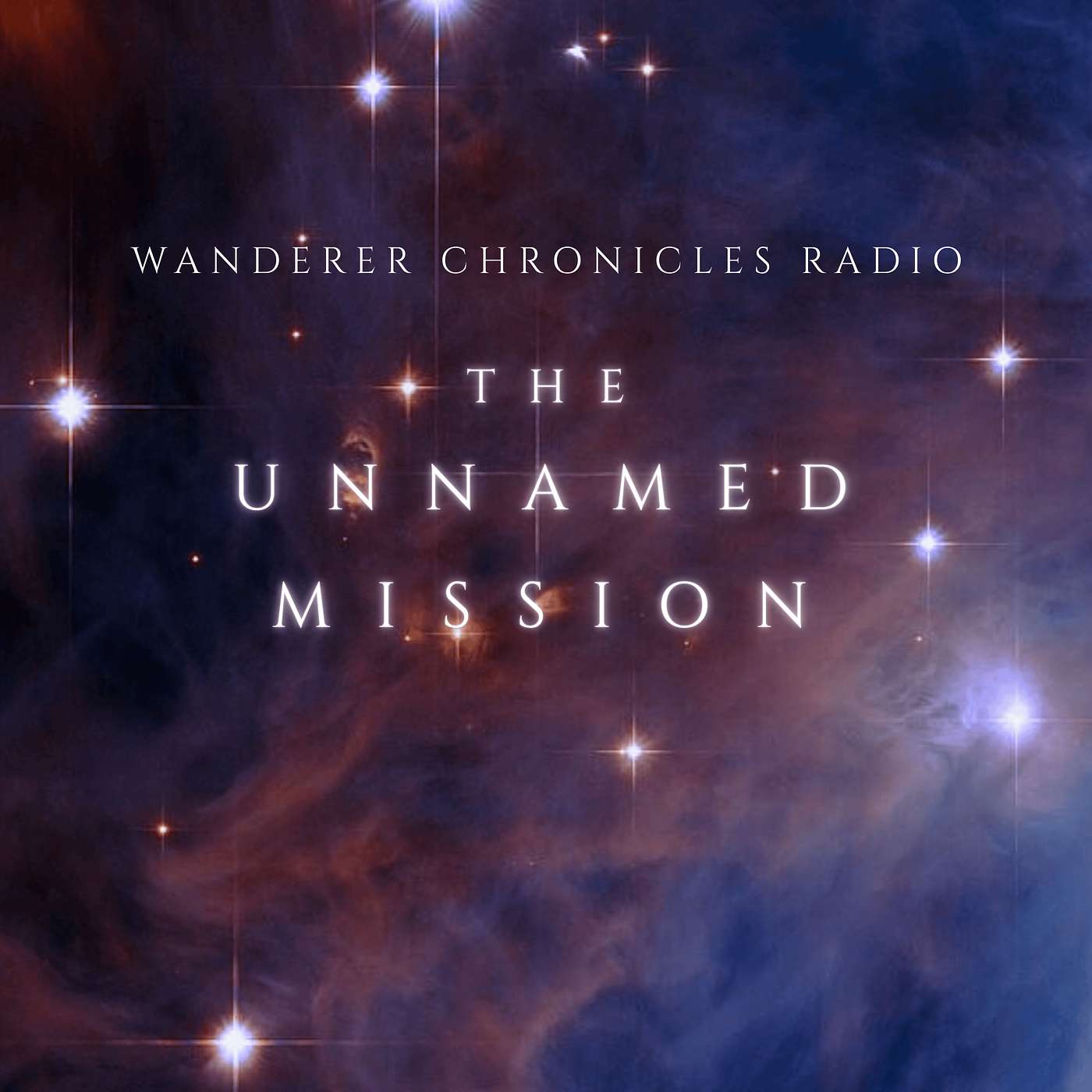 THE UNNAMED MISSION - Part TWO | Sci-Fi Audio Podcast | WANDERER CHRONICLES RADIO