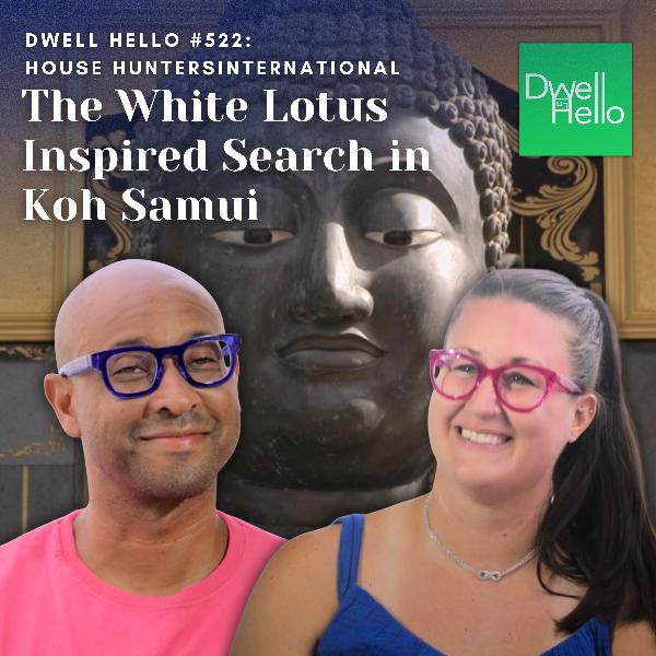 Dwell Hello #522: The White Lotus Inspired Search in Koh Samui
