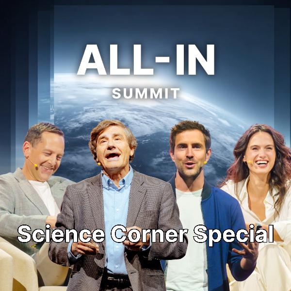 Science Corner Special: David Friedberg, Cleo Abram, Alex Filippenko, and Keller Rinaudo Cliffton