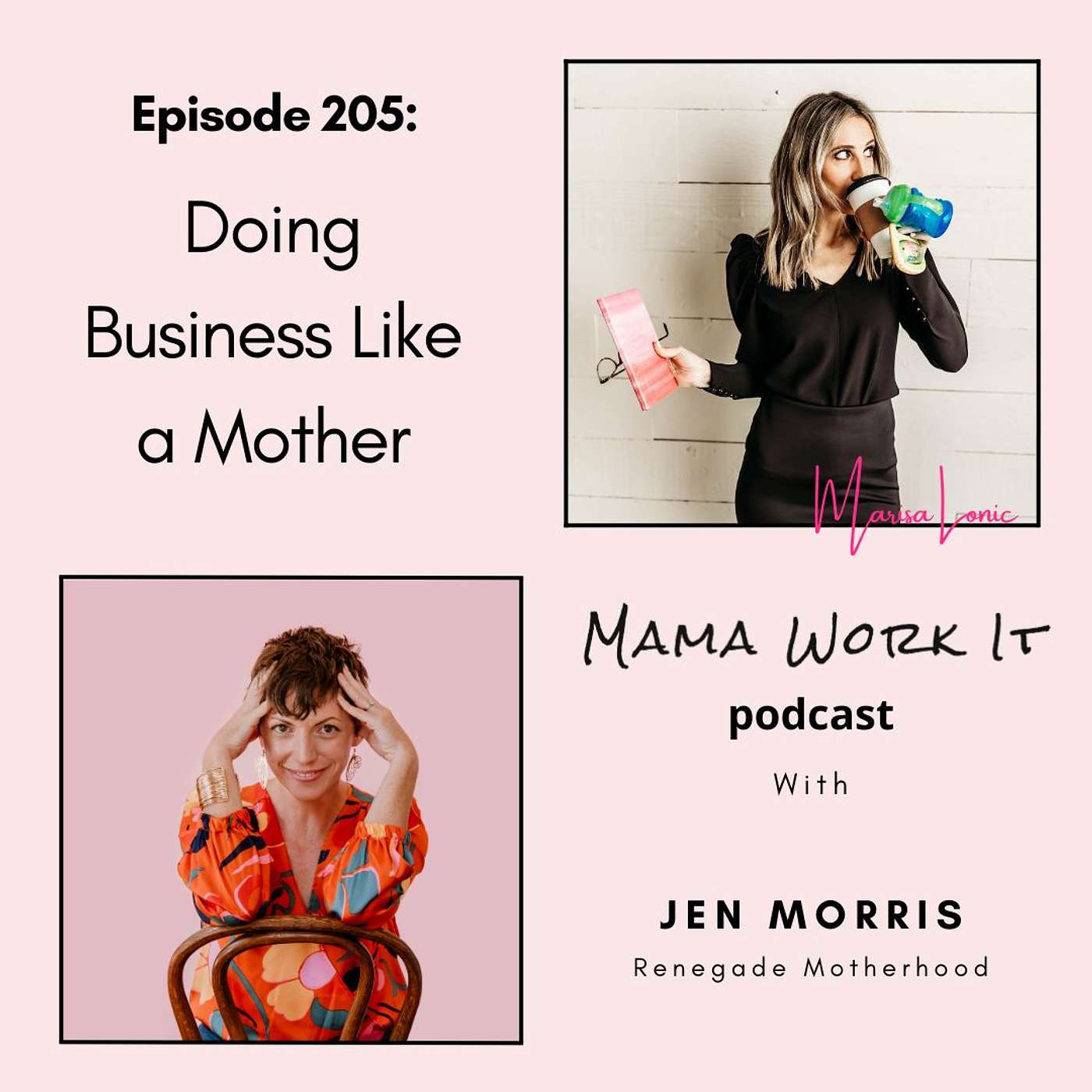 Doing Business Like a Mother with Jen Morris