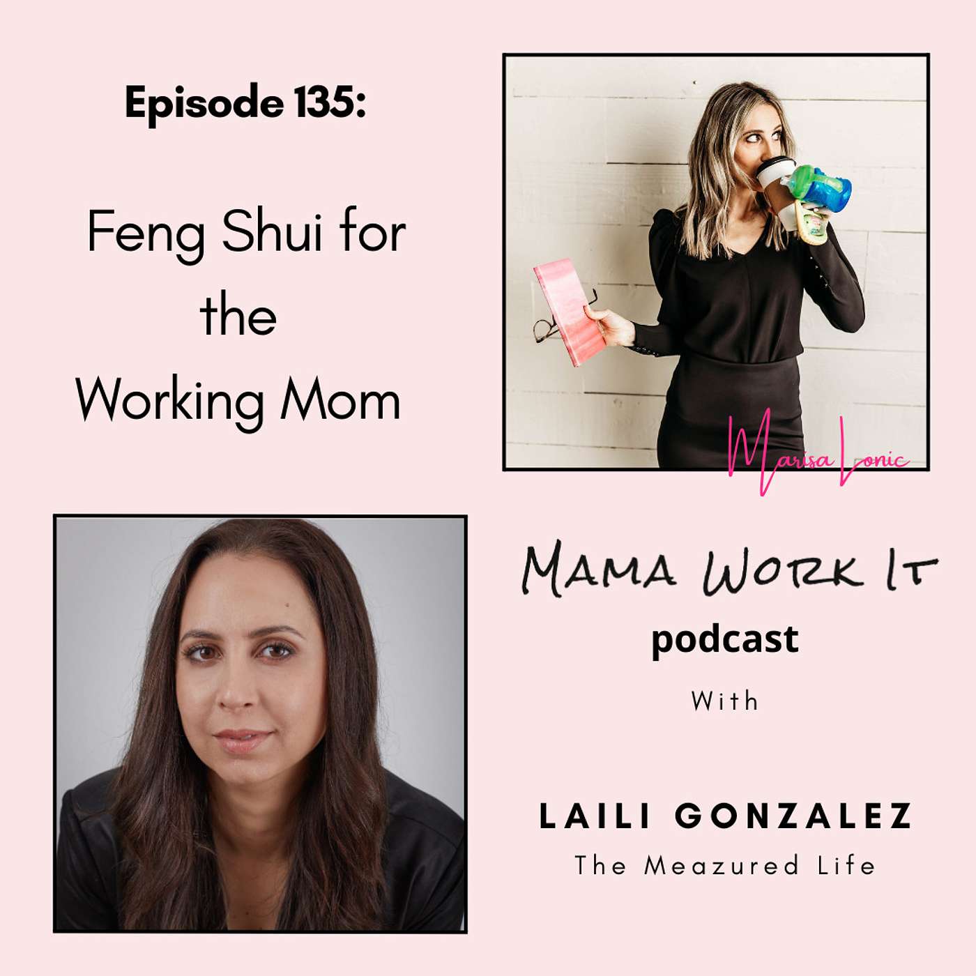 Feng Shui for the Working Mom with Laili Gonzalez