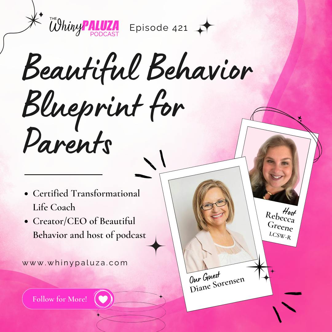 Episode 423: Beautiful Behavior Blueprint for Parents