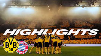 Cheered, fought, beaten | BVB - FC Bayern Munich 2:3 | Highlights