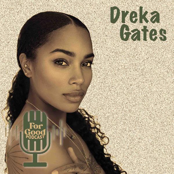 Dreka Gates: 60 Acres, a 7-Figure Wellness Empire, and the Moment She Reclaimed Her Power