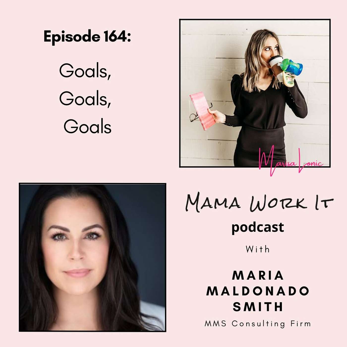 Goals, Goals, Goals with Maria Maldonado Smith