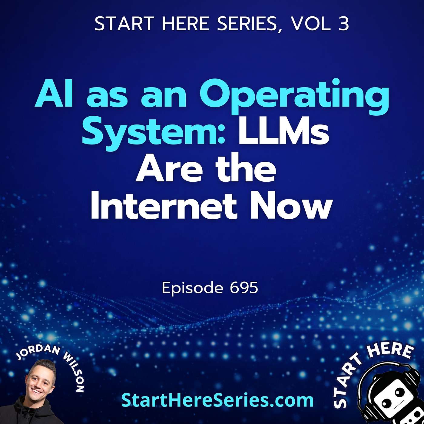 AI as an Operating System: LLMs Are the Internet Now (Start Here Series Vol 3)