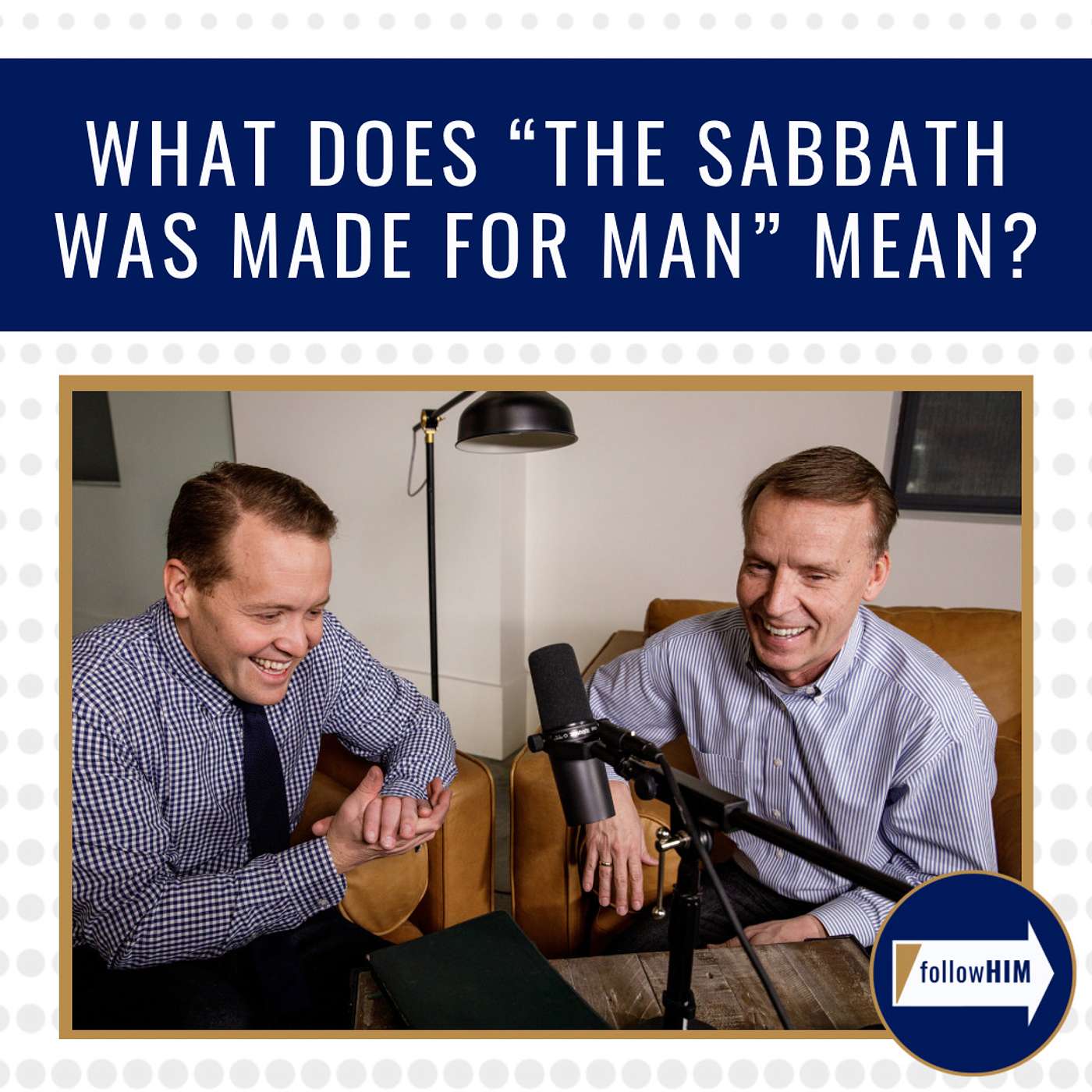 What does "The sabbath was made for man" mean? • follow HIM Favorites • Mar. 13 - Mar. 19