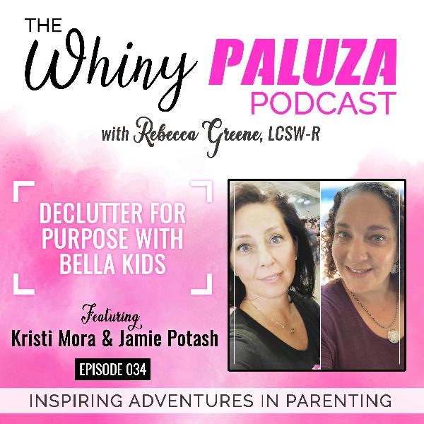 034: Declutter for Purpose with Bella Kids